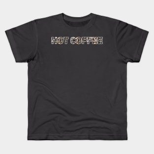 Hot Coffee Kids T-Shirt